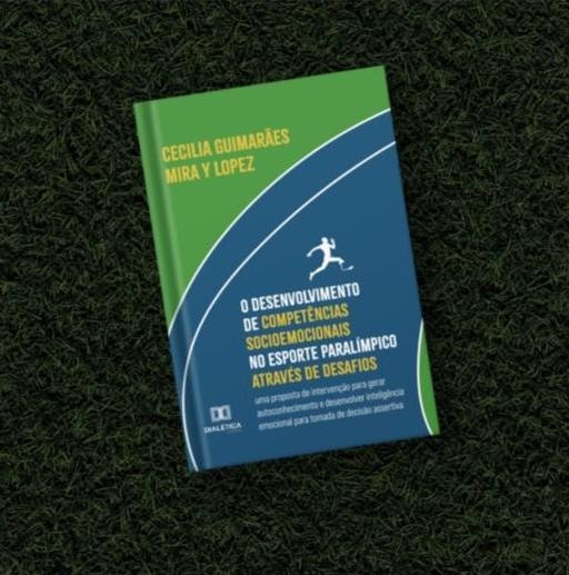 O Desenvolvimento de Competências Socioemocionais no Esporte Paralímpico através de Desafios